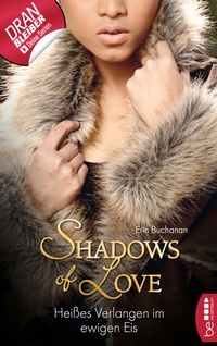 Abbildung von: Heißes Verlangen im ewigen Eis - Shadows of Love - beHEARTBEAT