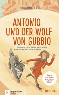 Abbildung von: Antonio und der Wolf von Gubbio - Neukirchener Verlag