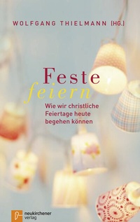 Enlarge image Cover: Feste feiern - Neukirchener Verlag