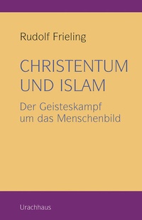 Enlarge image Cover: Christentum und Islam - Urachhaus