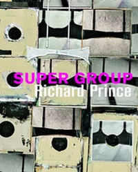 Enlarge image Cover: Richard Prince: Super Group - Holzwarth Publications