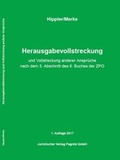 Cover: Herausgabevollstreckung und Vollstreckung anderer Anspr&uuml;che - Juristischer Verlag Pegnitz