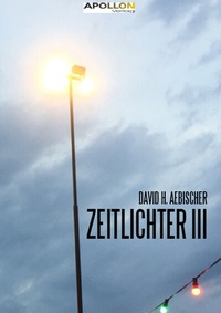 Abbildung von: Zeitlichter III - Verlag Raven