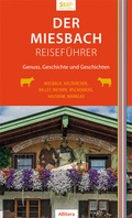 Cover: Der Miesbach-Reisef&uuml;hrer - Buch&Media