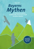 Cover: Bayerns Mythen - Buch&Media