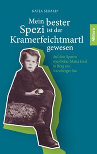 Abbildung von: Mein bester Spezi ist der Kramerfeichtmartl gewesen - Buch&Media
