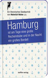 Abbildung von: Hamburg ist am Tage eine große Rechenstube und in der Nacht ein großes Bordell. - Steffen Verlag