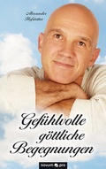 Cover: Gef&uuml;hlvolle g&ouml;ttliche Begegnungen - novum Verlag ein Imprint von novum publishing gmbH