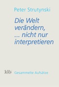 Cover: Die Welt ver&auml;ndern, ... nicht nur interpretieren - Verlag Winfried Jenior