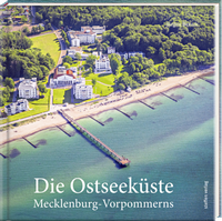 Abbildung von: Die Ostseeküste Mecklenburg-Vorpommerns - Steffen Verlag