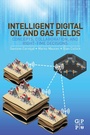 Cover: Intelligent Digital Oil and Gas Fields - Gulf Professional Publishing