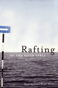 Cover: Rafting on the Water Table - New Rivers Press