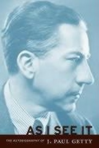 Abbildung von: As I See It - The Autobiography of J.Paul Getty - J. Paul Getty Museum