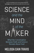 Cover: Science and the Mind of the Maker - Harvest House Publishers,U.S.