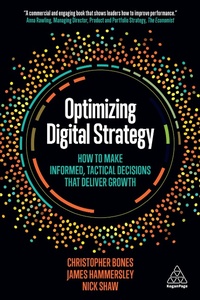 Abbildung von: Optimizing Digital Strategy - Kogan Page Ltd