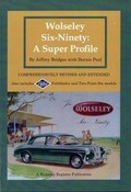 Cover: WOLSELEY SIX- NINETY A SUPER PROFILE - Wolseley Register