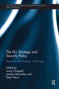 Enlarge image Cover: The EU, Strategy and Security Policy - Routledge