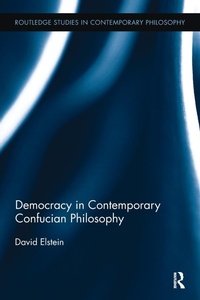 Abbildung von: Democracy in Contemporary Confucian Philosophy - Routledge