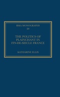 Cover: The Politics of Plainchant in fin-de-siecle France - Routledge