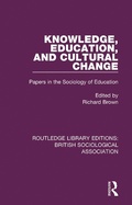 Cover: Knowledge, Education, and Cultural Change - Routledge