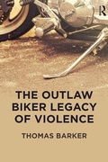 Cover: The Outlaw Biker Legacy of Violence - Routledge
