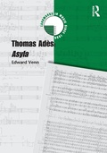 Cover: Thomas Ades: Asyla - Routledge