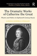 Cover: The Dramatic Works of Catherine the Great - Routledge
