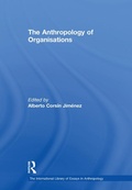 Cover: The Anthropology of Organisations - Routledge
