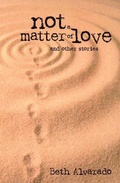 Cover: Not a Matter of Love - New Rivers Press
