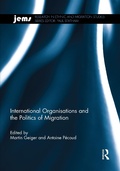 Cover: International Organisations and the Politics of Migration - Routledge