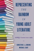 Cover: Representing the Rainbow in Young Adult Literature - Rowman & Littlefield Publishers