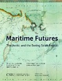 Cover: Maritime Futures - Centre for Strategic & International Studies,U.S.