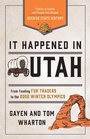 Cover: It Happened in Utah - Globe Pequot Press