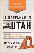 Cover: It Happened in Utah - Globe Pequot Press