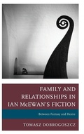 Cover: Family and Relationships in Ian McEwan's Fiction - Lexington Books