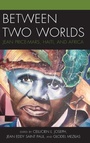 Cover: Between Two Worlds - Lexington Books