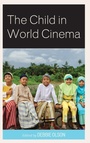 Cover: The Child in World Cinema - Lexington Books