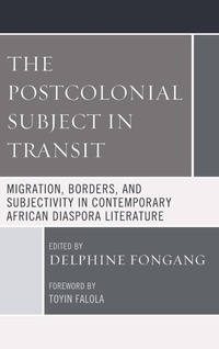 Abbildung von: The Postcolonial Subject in Transit - Lexington Books