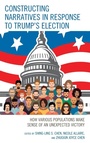 Cover: Constructing Narratives in Response to Trump's Election - Lexington Books