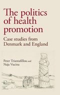 Cover: The Politics of Health Promotion - Manchester University Press