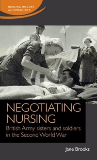 Abbildung von: Negotiating Nursing - Manchester University Press