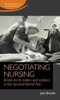 Abbildung von: Negotiating Nursing - Manchester University Press