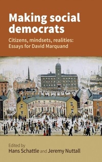 Abbildung von: Making Social Democrats - Manchester University Press