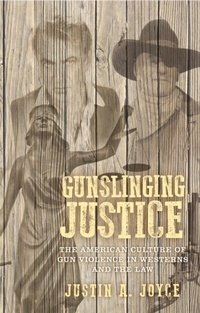 Abbildung von: Gunslinging Justice - Manchester University Press