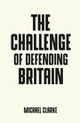 Cover: The Challenge of Defending Britain - Manchester University Press