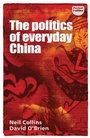 Cover: The Politics of Everyday China - Manchester University Press