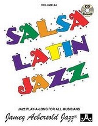 Abbildung von: Volume 64: Salsa Latin Jazz (with Free Audio CD): 64 - Jamey Aebersold Jazz