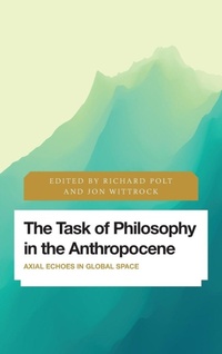 Enlarge image Cover: The Task of Philosophy in the Anthropocene - Rowman & Littlefield International