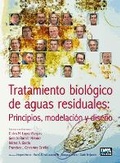 Cover: Tratamiento biologico de aguas residuales: principios, modelacion y diseno - IWA Publishing