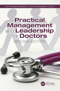 Enlarge image Cover: Practical Management and Leadership for Doctors - CRC Press